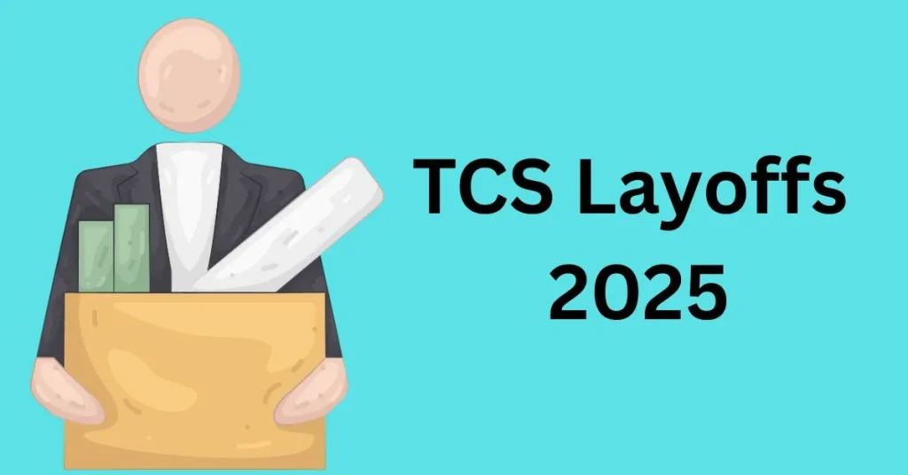 TCS Layoffs 2025